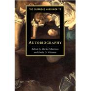 The Cambridge Companion to Autobiography
