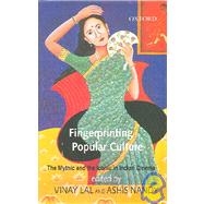 Fingerprinting Popular Culture The Mythic and the Iconic in Indian Cinema