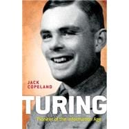 Turing Pioneer of the Information Age
