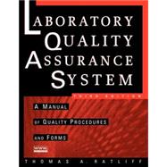 The Laboratory Quality Assurance System A Manual of Quality Procedures and Forms