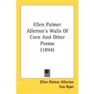 Ellen Palmer Allerton's Walls Of Corn And Other Poems