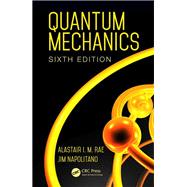 Quantum Mechanics, Sixth Edition