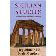 Sicilian Studies A Guide and Syllabus for Educators