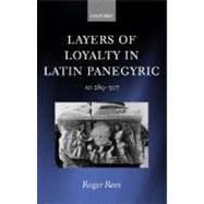 Layers of Loyalty Latin Panegyric 289 - 307