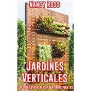 Jardines Verticales: Jardines verticales para principiantes