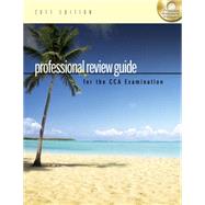 Professional Review Guide for the CCA Examination, 2011 Edition,9781111309183