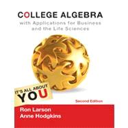 College Algebra with Applications for Business and Life Sciences