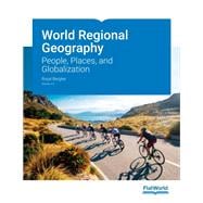World Regional Geography: People, Places, and Globalization v3.0