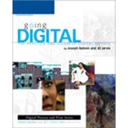 Going Digital : The Practice and Vision of Digital Artists