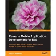 Xamarin Mobile Application Development for Ios