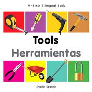 My First Bilingual Book–Tools (English–Spanish)