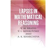 Lapses in Mathematical Reasoning