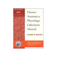 Human Anatomy and Physiology : Laboratory Manual