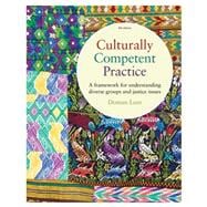 Culturally Competent Practice: A Framework for Understanding