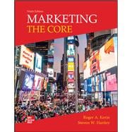 Marketing: The Core [Rental Edition],9781260729184