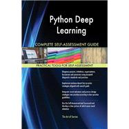 Python Deep Learning Complete Self-Assessment Guide