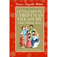 A Little House Christmas Treasury: Festive Holiday Stories