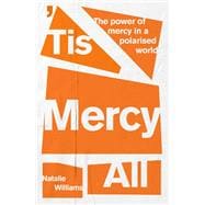 Tis Mercy All,9780281089185