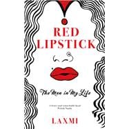 Red Lipstick The Men in My Life