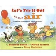 In the Air : Hands-On Early-Learning Science Activities