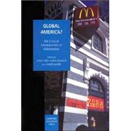 Global America? The Cultural Consequences of Globalization