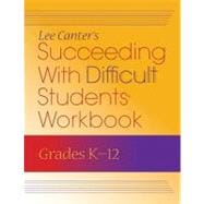 Succeeding with Difficult Students Workbook