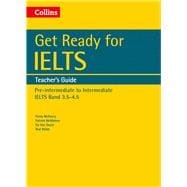 Collins English for IELTS – Get Ready for IELTS: Teacher's Guide IELTS 4+ (A2+)