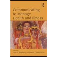 Communicating to Manage Health and Illness