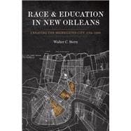Race & Education in New Orleans