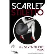 Scarlet Stiletto: The Seventh Cut - 2015