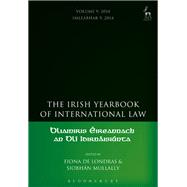 The Irish Yearbook of International Law, Volume 9, 2014 Volume 9, 2014