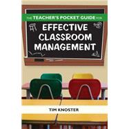The Teacher's Pocket Guide for Effective Classroom Management