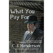 What You Pay for