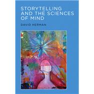 Storytelling and the Sciences of Mind