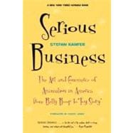 Serious Business The Art And Commerce Of Animation In America From Betty Boop To Toy Story