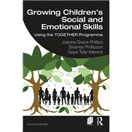Growing Children’s Social and Emotional Skills