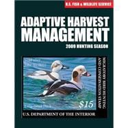 Adaptive Harvest Management 2009 Hunting Season