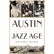 Austin in the Jazz Age