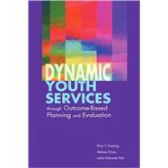 Dynamic Youth Services Through Outcome-Based Planning and Evaluation