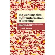 Working Class and the Transformation of Learning