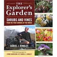 The Explorer's Garden: Shrubs and Vines from the Four Corners of the World