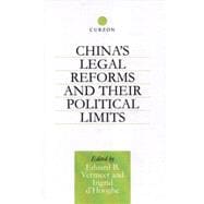 China's Legal Reforms and Their Political Limits