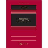 Arbitration Practice, Policy, and Law [Connected eBook]