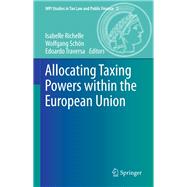 Allocating Taxing Powers Within the European Union