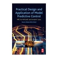 Practical Design and Application of Model Predictive Control