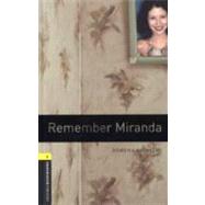 Oxford Bookworms Library: Remember Miranda Level 1: 400-Word Vocabulary