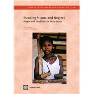 Escaping Stigma and Neglect : People with Disabilities in Sierra Leone