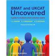 BMAT and UKCAT Uncovered A Guide to Medical School Entrance Exams