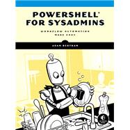 PowerShell for Sysadmins Workflow Automation Made Easy