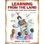 Learning from the Land : Teaching Ecology through Stories and Activities